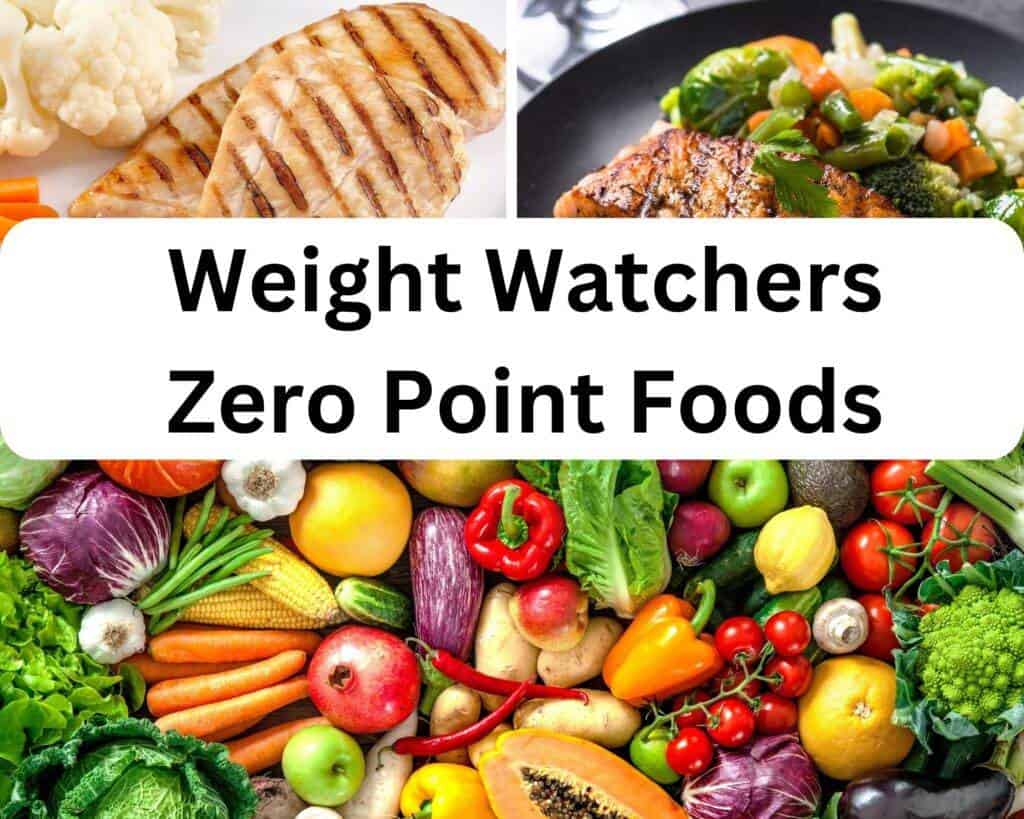 Weight watchers zero point foods including chicken breast, salmon and fresh fruits and vegetables