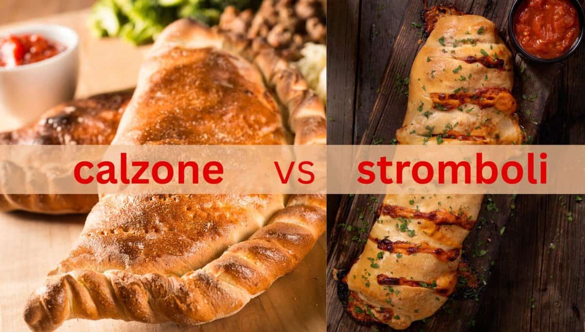 Stromboli vs Calzone Origins, Differences and How to Prepare Each