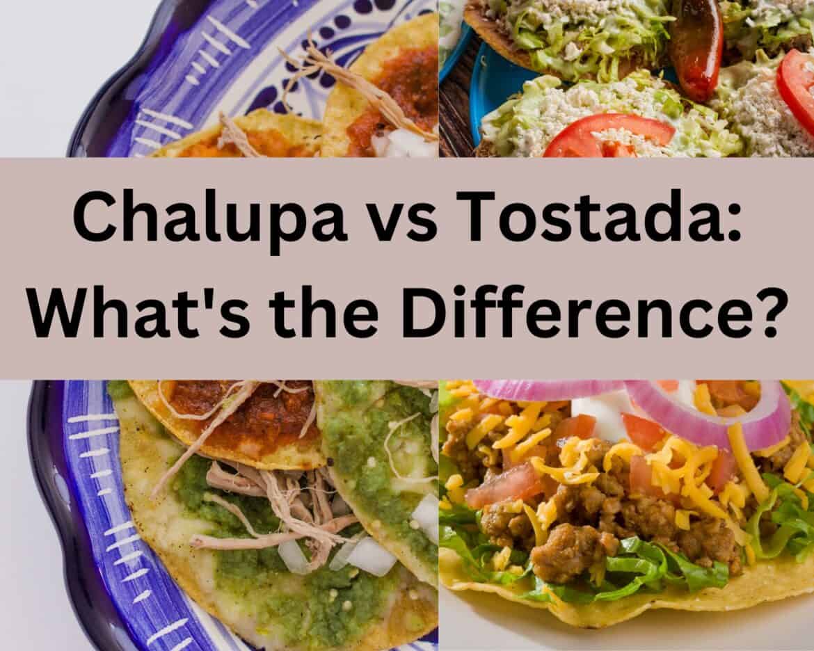 Chalupa vs Tostada What's the Difference? Drizzle Me Skinny!
